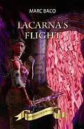 E-Book (epub) Lacarna's Flight von Marc Baco