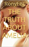 E-Book (epub) Truth About Amelia von Rony Fernando Gonzalez