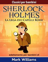 eBook (epub) Sherlock per bambini - La Lega dei Capelli Rossi de Mark Williams