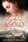 E-Book (epub) Lady von Asolo von Siobhan Daiko