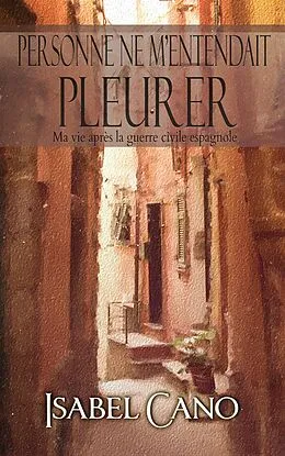E-Book (epub) Personne ne m'entendait pleurer von Isabel Cano