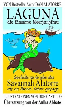 E-Book (epub) Laguna, die Einsame Meerjungfrau&quote; von Dan Alatorre