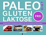E-Book (epub) Paleo-Diat, gluten- und laktosefrei von Alicia Ludivine