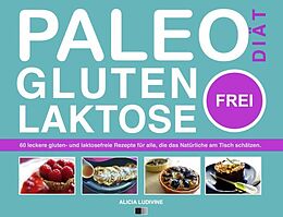 E-Book (epub) Paleo-Diat, gluten- und laktosefrei von Alicia Ludivine