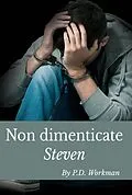 E-Book (epub) Non dimenticate Steven von P. D. Workman