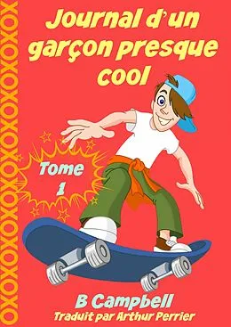 E-Book (epub) Journal d'un garcon presque cool von B. Campbell