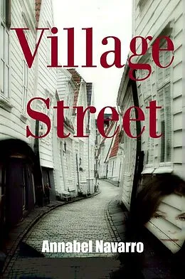 E-Book (epub) Village Street von Annabel Navarro