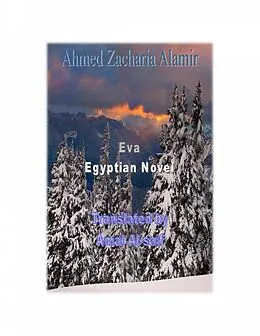 E-Book (epub) Eva Egyptian Novel von Ahmed Zakarya Alamir