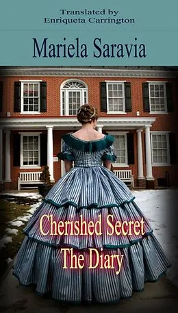 E-Book (epub) Cherished Secret, Book 2: The Diary von Mariela Saravia