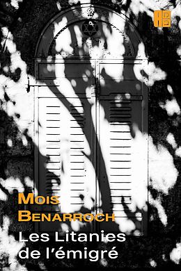 E-Book (epub) Les Litanies de l'emigre von Mois Benarroch