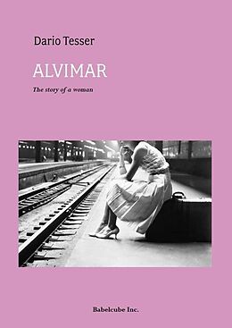 E-Book (epub) Alvimar, the story of a woman von Dario Tesser
