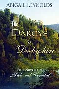 E-Book (epub) Die Darcys von Derbyshire von Abigail Reynolds