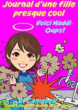 eBook (epub) Journal d'une fille presque cool Voici Maddi Oups! de Bill Campbell