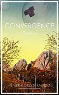 E-Book (epub) Convergence: Genesis von Heiner Flores Bermudez