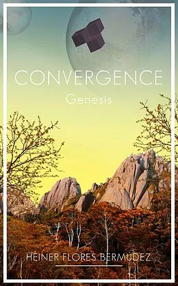 E-Book (epub) Convergence: Genesis von Heiner Flores Bermudez