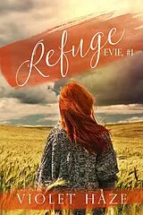E-Book (epub) Refuge (Evie, Tome 1) von Violet Haze