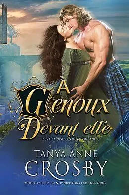 E-Book (epub) A Genoux devant elle von Tanya Anne Crosby