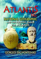 eBook (epub) ATLANTIS . NG National Geographic and the scientific search for Atlantis de Georgeos Diaz-Montexano