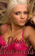 E-Book (epub) Désirs bisexuels von Lacey Bliss