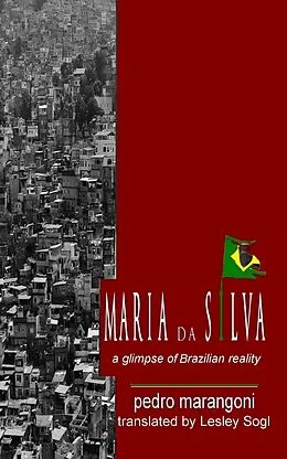 E-Book (epub) Maria da Silva - A glimpse of Brazilian reality von Pedro Marangoni