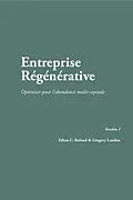 E-Book (epub) Entreprise Régénérative von Ethan Roland, Gregory Landua