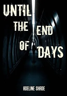 E-Book (epub) Until the End of Days von Adeline Shade