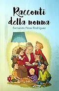 E-Book (epub) Racconti della Nonna von Fernando Perez Rodriguez
