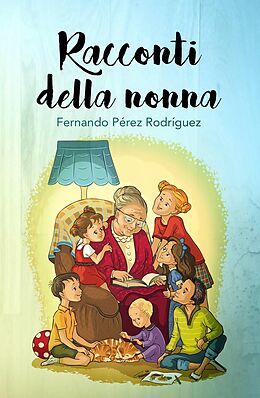 E-Book (epub) Racconti della Nonna von Fernando Perez Rodriguez