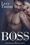 E-Book (epub) Mein Boss, der Milliardar - immer noch (Teil 2) von Lexy Timms