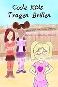 E-Book (epub) Coole Kids Tragen Brillen von Teddy O'Malley