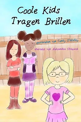 E-Book (epub) Coole Kids Tragen Brillen von Teddy O'Malley
