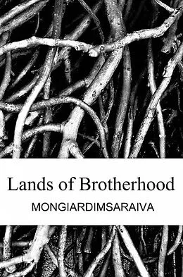 E-Book (epub) Lands of Brotherhood von Antonio Carlos Mongiardim Gomes Saraiva