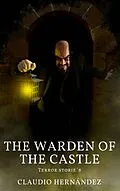 E-Book (epub) Warden of the Castle von Claudio Hernandez