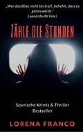 E-Book (epub) Zahle die Stunden von Lorena Franco
