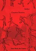 E-Book (epub) Roller Coaster Diaries von Joao Rosa de Castro