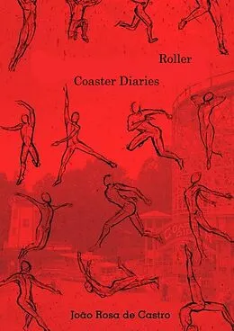 E-Book (epub) Roller Coaster Diaries von Joao Rosa de Castro