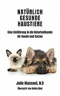 E-Book (epub) Natürlich gesunde Haustiere von Julie Massoni