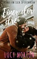 E-Book (epub) Einer der Drei von Lucy Morton