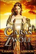 E-Book (epub) Caras Zwolf von Chantel Seabrook