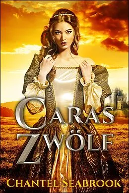 E-Book (epub) Caras Zwolf von Chantel Seabrook