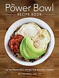 E-Book (epub) The Power Bowl Recipe Book von Britt Brandon