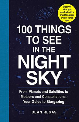 E-Book (epub) 100 Things to See in the Night Sky von Dean Regas