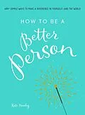 E-Book (epub) How to Be a Better Person von Kate Hanley