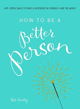 E-Book (epub) How to Be a Better Person von Kate Hanley