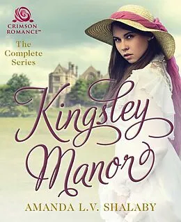 E-Book (epub) Kingsley Manor von Amanda L. V. Shalaby