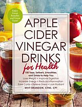 E-Book (epub) Apple Cider Vinegar Drinks for Health von Britt Brandon