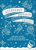 E-Book (epub) Astrology for Happiness and Success von Mecca Woods