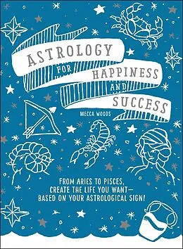 E-Book (epub) Astrology for Happiness and Success von Mecca Woods