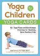 Couverture cartonnée Yoga for Children--Yoga Cards de Lisa Flynn