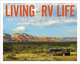 Kartonierter Einband Living the RV Life von Marc Bennett, Julie Bennett